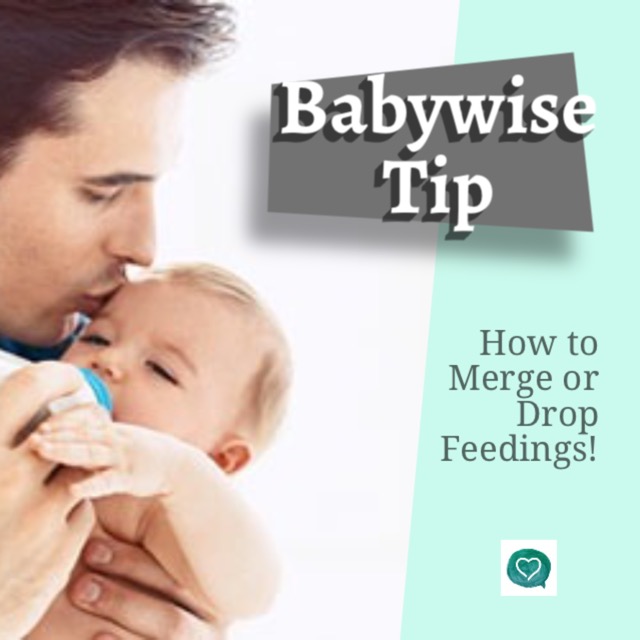 Babywise Tips How To Merge Or Drop Feedings Growing Families